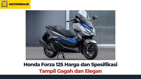 5 Alasan Harga Honda Forza 125 Bekas di Bawah 15 Juta Bikin Dompet Senyum Lebar!