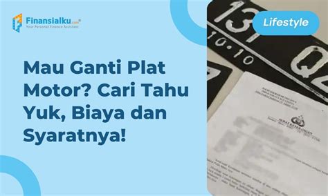 5 Biaya Hidupkan Plat Motor yang Bikin Dompet Nggak Nangis (di Bawah Rp 500 Ribu!) 5 Biaya Hidupkan Plat Motor yang Bikin Dompet Nggak Nangis (di Bawah Rp 500 Ribu!)